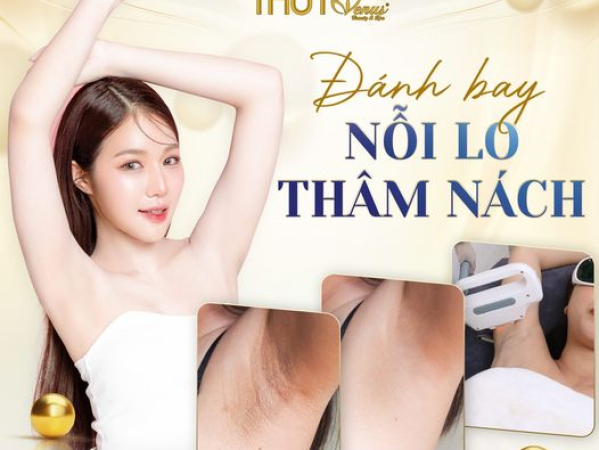 CÁCH TRỊ LÀN DA SẦN SÙI Ở NÁCH | ĐỊA CHỈ TRỊ THÂM NÁCH HIỆU QUẢ TẠI SPA