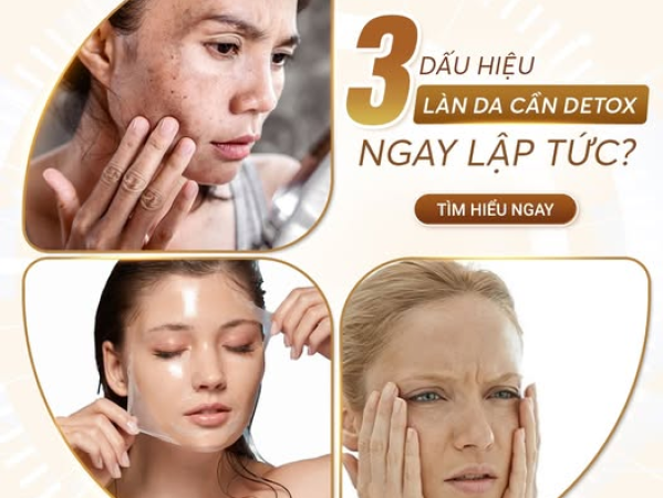 DETOX DA MẶT TẠI SPA NHƯ THẾ NÀO? DẤU HIỆU BẠN CẦN NÊN DETOX DA
