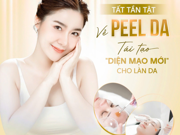 TẤT TẦN TẬT VỀ PEEL DA - PHƯƠNG PHÁP TÁI TẠO 