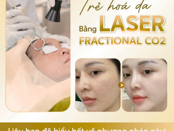 TRẺ HOÁ DA BẰNG LASER FRACTIONAL CO2
